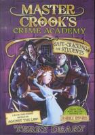 Couverture du livre « SAFE-CRACKING FOR STUDENTS - MASTER CROOK'S CRIME ACADEMY » de Terry Deary aux éditions Scholastic