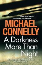 Couverture du livre « A DARKNESS MORE THAN NIGHT » de Michael Connelly aux éditions Orion Digital