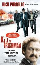 Couverture du livre « Kill the Irishman » de Porrello Rick aux éditions Pocket Books