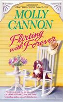 Couverture du livre « Flirting with Forever » de Cannon Molly aux éditions Grand Central Publishing