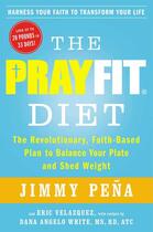 Couverture du livre « The PrayFit Diet » de Pe241 A Jimmy aux éditions Touchstone