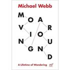 Couverture du livre « Moving around » de Michael Webb aux éditions Antique Collector's Club