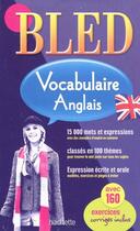 Couverture du livre « Bled ; Vocabulaire Anglais » de Annie Sussel aux éditions Hachette Education