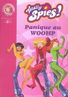 Couverture du livre « Totally spies t.17 ; panique au woohp » de Rubbio Vanessa aux éditions Hachette Jeunesse