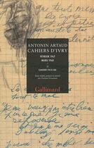 Couverture du livre « Cahiers d'Ivry ; coffret Tome 1 et Tome 2 » de Antonin Artaud aux éditions Gallimard