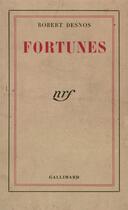 Couverture du livre « Fortunes » de Robert Desnos aux éditions Gallimard