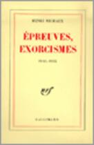 Couverture du livre « Epreuves, exorcismes 1940-1944 - 1940-1944) » de Henri Michaux aux éditions Gallimard (patrimoine Numerise)