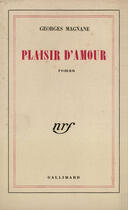 Couverture du livre « Plaisir d'amour » de Georges Magnane aux éditions Gallimard (patrimoine Numerise)