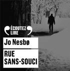 Couverture du livre « Rue Sans-Souci » de Jo NesbO aux éditions Gallimard Audio