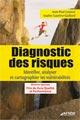Couverture du livre « Diagnostic Des Risques. Identifier, Analyser Et Cartographier Les Vulnerabilites » de Louisot J-P aux éditions Afnor