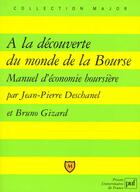 Couverture du livre « La decouverte du monde de la bour. (a) » de Deschanel/Gizard J.P aux éditions Belin Education