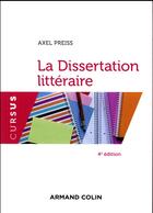 Couverture du livre « La dissertation littéraire (3e édition) » de Axel Preiss aux éditions Armand Colin