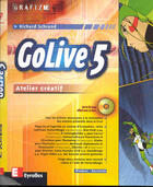 Couverture du livre « Golive 5 ; Atelier Creatif » de Richard Schrand aux éditions Eyrolles