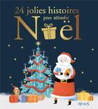 Couverture du livre « 24 jolies histoires pour attendre Noël » de  aux éditions Fleurus