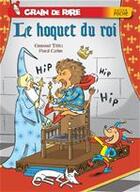 Couverture du livre « Grain de rire ; le hoquet du roi » de Carbon Pascal et Emmanuel Tredez aux éditions Hatier