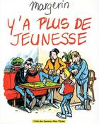 Couverture du livre « Y'a plus de jeunesse » de Frank Margerin aux éditions Drugstore