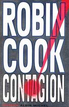 Couverture du livre « Contagion » de Robin Cook aux éditions Albin Michel