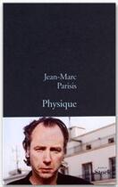 Couverture du livre « PHYSIQUE » de Jean-Marc Parisis aux éditions Stock