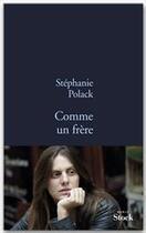 Couverture du livre « Comme un frère » de Stephanie Polack aux éditions Stock