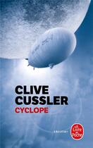 Couverture du livre « Cyclope » de Clive Cussler aux éditions Le Livre De Poche