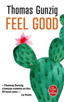 Couverture du livre « Feel good » de Thomas Gunzig aux éditions Le Livre De Poche