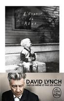 Couverture du livre « L'espace du rêve » de David Lynch et Kristine Mckenna aux éditions Le Livre De Poche