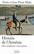 Couverture du livre « Histoire de l'Arménie » de Jean-Pierre Mahe aux éditions Perrin