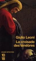 Couverture du livre « La croisade des ténèbres » de Giulio Leoni aux éditions 10/18