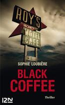 Couverture du livre « Black coffee » de Sophie Loubiere aux éditions 12-21