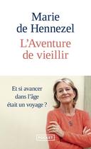 Couverture du livre « L'Aventure de vieillir » de Marie De Hennezel aux éditions Pocket