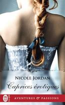 Couverture du livre « Caprices érotiques » de Nicole Jordan aux éditions J'ai Lu