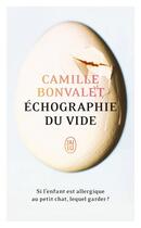 Couverture du livre « Échographie du vide ; si l'enfant est allergique au petit chat, lequel garder ? » de Camille Bonvalet aux éditions J'ai Lu