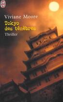 Couverture du livre « Tokyo des tenebres » de Viviane Moore aux éditions J'ai Lu