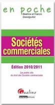 Couverture du livre « Sociétés commerciales ( 2e édition) (édition 2010/2011) » de Beatrice Grandguillot et Francis Grandguillot aux éditions Gualino