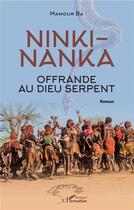 Couverture du livre « Ninki-nanka, offrande au dieu serpent » de Mamour Ba aux éditions L'harmattan