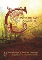 Couverture du livre « Les contes du pays du multien » de Sandrine Weislinger aux éditions Abm Courtomer