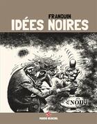 Couverture du livre « Idées noires t.1 » de Franquin aux éditions Fluide Glacial