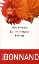 Couverture du livre « Le testament syrien » de Alain Bonnand aux éditions Ecriture