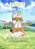 Couverture du livre « Vénérable Benoîte de Rencurel ; la bergère du Laus » de Mauricette Vial-Andru et Roselyne Lesueur aux éditions Saint Jude