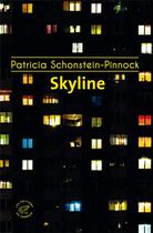 Couverture du livre « Skyline » de Patricia Schonstein-Pinnock aux éditions Editions Du Sonneur