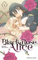 Couverture du livre « Black rose Alice Tome 1 » de Setona Mizushiro aux éditions Akata
