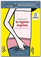 Couverture du livre « Le régime express des paresseuses » de Belouze-Storm-M+Coca aux éditions Marabout