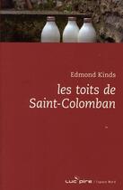 Couverture du livre « Les toits de Saint-Colomban » de Edmond Kinds aux éditions Espace Nord