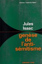 Couverture du livre « Genèse de l'antisémitisme » de Jules Isaac aux éditions Calmann-levy