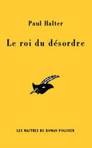 Couverture du livre « Le roi du desordre » de Paul Halter aux éditions Editions Du Masque