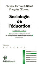 Couverture du livre « Sociologie de l'éducation » de Marlaine Cacouault-Bitaud aux éditions La Decouverte