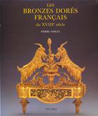 Couverture du livre « Les bronzes dorés français du XVIII siècle » de Pierre Verlet aux éditions Picard