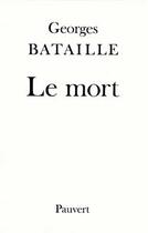 Couverture du livre « Le Mort » de Georges Bataille aux éditions Pauvert