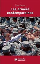 Couverture du livre « Les armées contemporaines » de Jean Joana aux éditions Presses De Sciences Po