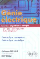 Couverture du livre « Genie electrique - exercices et problemes corriges - electronique analogique, electronique numerique » de Francois/Dardevet aux éditions Ellipses